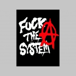 Anarchy - Fuck The System polokošela s rôznofarebným lemovaním okolo límčekov a rukávov na výber podľa vášho želania!